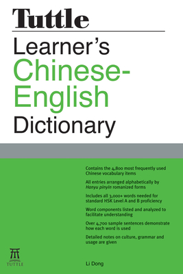 Tuttle Learner's Chinese-English Dictionary: [Fully Romanized] - Dong, Li