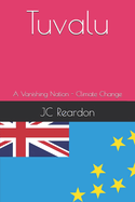 Tuvalu: A Vanishing Nation - Climate Change