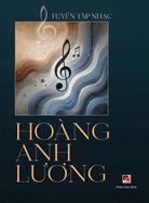 Tuyn Tp Nhc Ho?ng Anh Luong (hardcover)