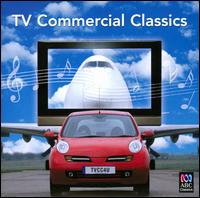 TV Commercial Classics - Alison Morgan (soprano); Amanda Thane (soprano); Belinda Montgomery (vocals); David Brennan (baritone);...