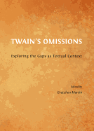 Twain's Omissions: Exploring the Gaps as Textual Context