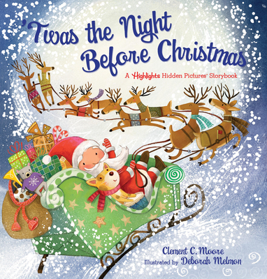 'Twas the Night Before Christmas: A Highlights Hidden Pictures(r) Storybook - Moore, Clement C