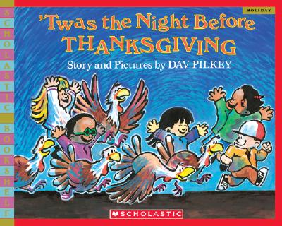 'Twas the Night Before Thanksgiving - Pilkey, Dav