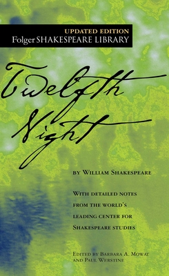 Twelfth Night: Or What You Will - Shakespeare, William, and Mowat, Dr. (Editor), and Werstine, Paul (Editor)
