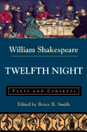 Twelfth Night: Texts and Contexts