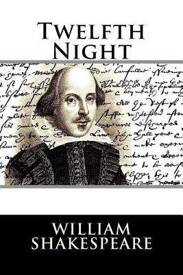 Twelfth Night - Shakespeare, William