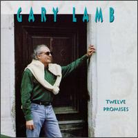 Twelve Promises - Gary Lamb