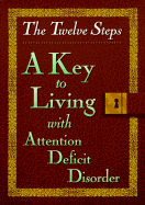 Twelve Steps a Key to Living with Add