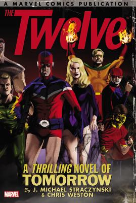 Twelve, The: The Complete Series - Straczynski, J. Michael, and Weston, Chris (Artist)