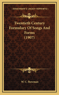 Twentieth Century Formulary of Songs and Forms (1907)