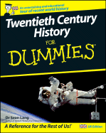 Twentieth Century History for Dummies - Lang, Sen