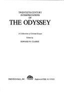 Twentieth Century Interpretations of the Odyssey: A Collection of Critical Essays - Clarke, Howard W