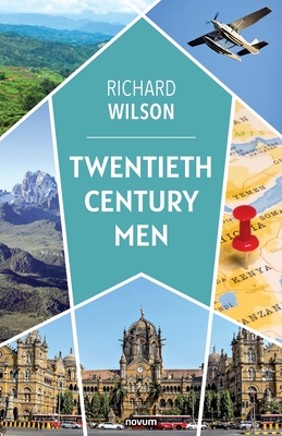 Twentieth Century Men - Wilson, Richard