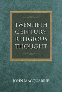 Twentieth-Century Religious Thought, New Edition