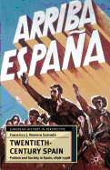 Twentieth-Century Spain: Politics and Society in Spain, 1898-1998