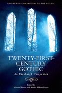 Twenty-First-Century Gothic: An Edinburgh Companion