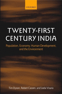 Twenty-First Century India: Population, Economy, Human Development, and the Environment