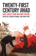 Twenty-first Century Jihad: Law, Society and Military Action