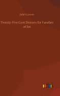 Twenty-Five Cent Dinners for Families of Six