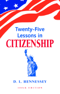 Twenty-Five Lessons in Citizenship: 100th Edition