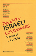 Twenty Israeli Composers: Voices of a Culture