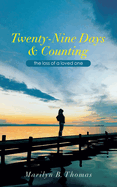 Twenty-Nine Days & Counting: The Loss of a Loved One