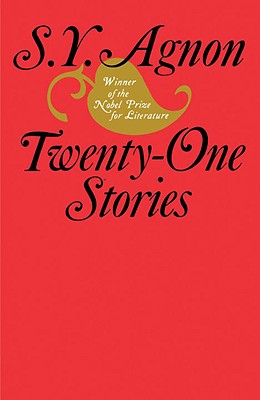 Twenty-One Stories - Agnon, S Y, and Glatzer, Nahum N (Editor), and Kozodoy, Neal (Translated by)