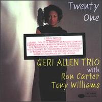 Twenty One - Geri Allen Trio