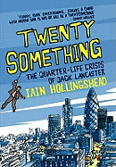 Twenty Something: The Quarter-Life Crisis of Jack Lancaster
