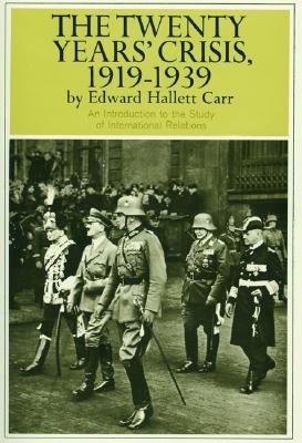 Twenty Years' Crisis, 1919-1939 - Carr, Edward H