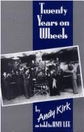 Twenty Years on Wheels - Kirk, Andy, and Lee, Amy (Editor)