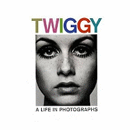 Twiggy: A Life in Photographs