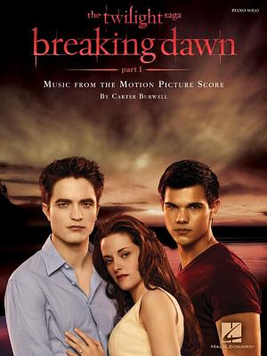 Twilight - Breaking Dawn, Part 1 - Burwell, Carter (Composer)