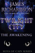 Twilight City: The Awakening