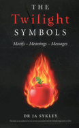 Twilight Symbols, The - Motifs-Meanings-Messages