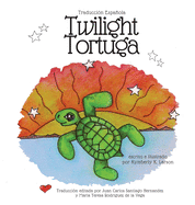 Twilight Tortuga: Traduccin Espaola