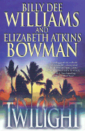 Twilight - Williams, Billy Dee, and Bowman, Elizabeth Atkins