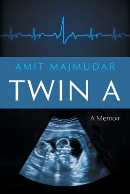 Twin A: A Memoir - Majmudar, Amit
