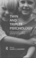 Twin and Triplet Psychology: A Professional Guide to Working with Multiples