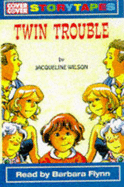 Twin Trouble: Complete & Unabridged