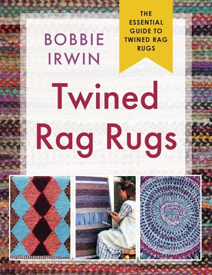 Twined Rag Rugs - Irwin, Bobbie