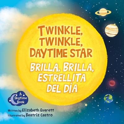 Twinkle, Twinkle Daytime Star / Brilla, Brilla, Estrellita del Da - Everett, Elizabeth