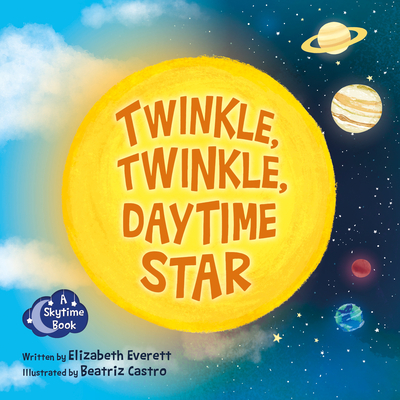 Twinkle, Twinkle, Daytime Star - Everett, Elizabeth