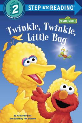 Twinkle, Twinkle, Little Bug (Sesame Street) - Ross, Katharine