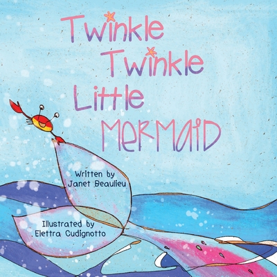 Twinkle Twinkle Little Mermaid - Beaulieu, Janet