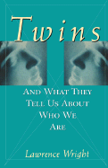 Twins: And What They Tell Us about Who We Are
