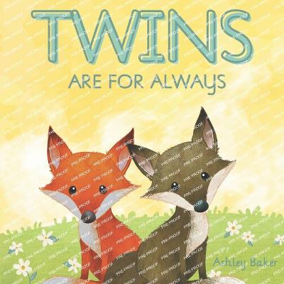 Twins Are for Always - Baker, Ashley