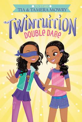 Twintuition: Double Dare - Mowry, Tia, and Mowry, Tamera