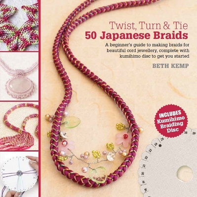Twist, Turn & Tie: 50 Japanese Braids - Kemp, Beth