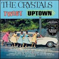 Twist Uptown [Bonus Track] [Remastered] - Crystals